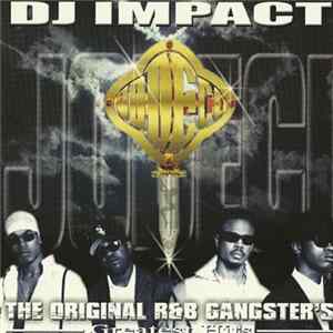 DJ Impact & Jodeci - The Original R&B Gangster's - Greatest Hits Mp3