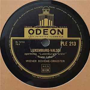 Wiener Bohème-Orchester - Luxemburg-Valssi/ Iloinen Wien Mp3