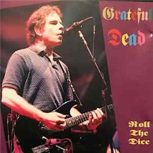 Grateful Dead - Roll The Dice Mp3