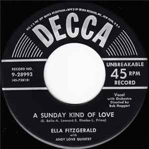Ella Fitzgerald With The Andy Love Quintet - A Sunday Kind Of Love / That's My Desire Mp3