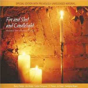 Barry Coope, Jim Boyes, Lester Simpson, Fi Fraser, Jo Freya, Georgina Boyes - Fire And Sleet And Candlelight. Regional And Historical Carols Mp3