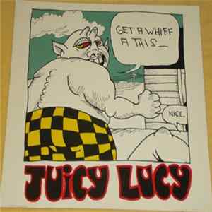 Juicy Lucy - Get A Whiff A This Mp3