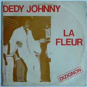 Dedy Johnny La Fleur "Le Ziglibitien" - Dizignon Mp3