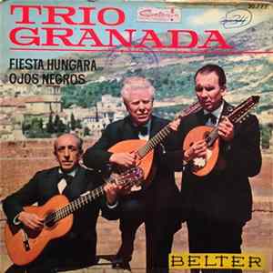 Trío Granada - Fiesta Hungara / Ojos Negros Mp3