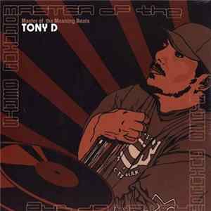 Tony D - Master Of The Moaning Beats Mp3