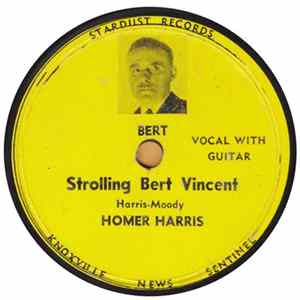 Homer Harris - Strolling Bert Vincent / Texas Cowboy's Last Song Mp3