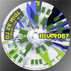 DJ Ze Migl - Straight Out Of L Mp3