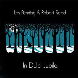 Les Penning & Robert Reed - In Dulci Jubilo Mp3