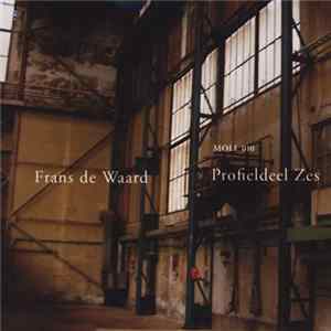Frans de Waard - Profieldeel Zes Mp3