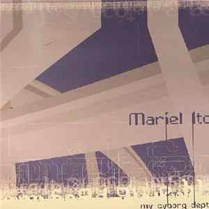 Mariel Ito - My Cyborg Depths Mp3