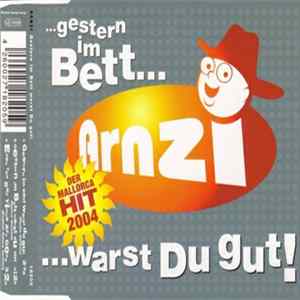 Arnzi - Gestern Im Bett Warst Du Gut Mp3