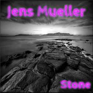 Jens Mueller - Stone Mp3
