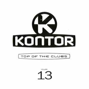 Various - Kontor - Top Of The Clubs Volume 13 Mp3