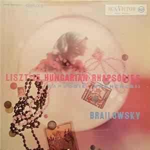 Alexander Brailowsky - Liszt 15 Hungarian Rhapsodies (Rapsodie Uncheresi) Mp3