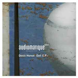 Denis Horvat - Dali E.P. Mp3