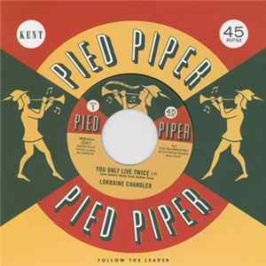 Lorraine Chandler / The Pied Piper Players - You Only Live Twice / Hold To My Baby Mp3