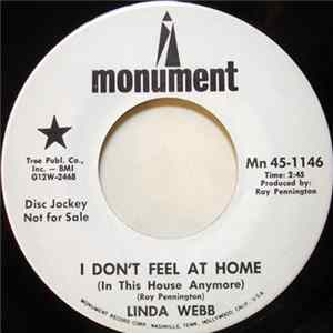 Linda Webb - I Don't Feel At Home (In This House Anymore) / Stoned Again Mp3