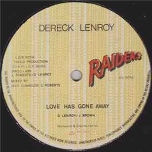 Dereck Lenroy - Love Has Gone Away Mp3