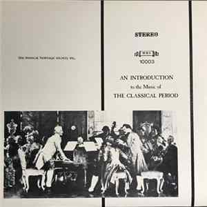 Leopold Mozart, Carl Philipp Emanuel Bach, Luigi Boccherini, Wolfgang Amadeus Mozart, Muzio Clementi, Joseph Haydn, Ludwig van Beethoven - An Introduction To The Music Of The Classical Period Mp3