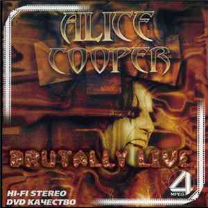 Alice Cooper - Brutally Live Mp3