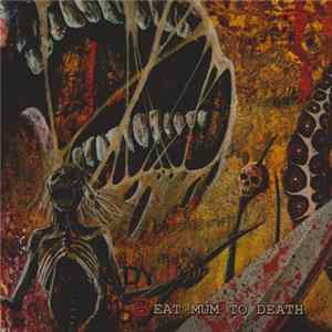 Mesrine / Embalming Theatre - Beat Mum To Death Mp3