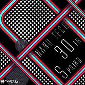 Nano Tech - 30th Spring Mp3