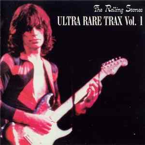 The Rolling Stones - Ultra Rare Trax Vol. 1 Mp3