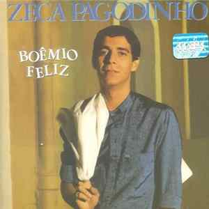 Zeca Pagodinho - Boêmio Feliz Mp3
