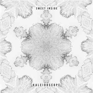 Sweet Inside - Kaleidoscope Mp3