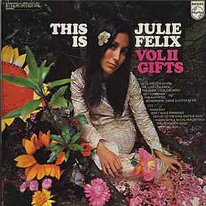 Julie Felix - This Is Julie Felix - Vol II Gifts Mp3