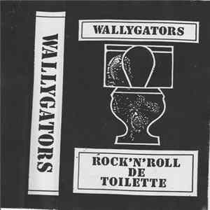Les Wallygators - Rock'N'Roll De Toilette Mp3
