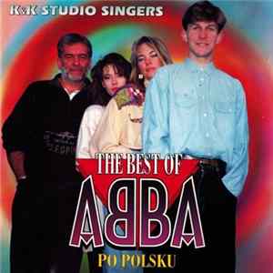 K&K Studio Singers - The Best Of Abba Po Polsku Mp3