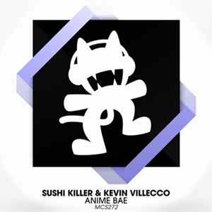 Sushi Killer & Kevin Villecco - Anime Bae Mp3