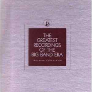 Artie Shaw And His Orchestra, Dizzy Gillespie And His Orchestra - The Greatest Recordings Of The Big Band Era Mp3