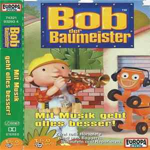 Bob Der Baumeister - Mit Musik Geht Alles Besser Mp3
