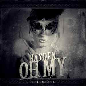 Hayden, Oh My - Clues Mp3