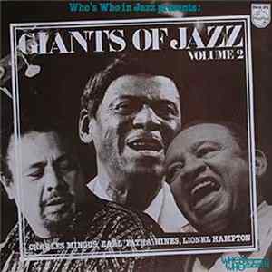 Charles Mingus, Earl 'Fatha' Hines, Lionel Hampton - Giants Of Jazz Volume 2 Mp3
