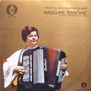 Radojka Živković - 40 Godina Rada Radojke Živković Na Radio-Beogradu (1932-1972) Mp3