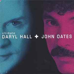 Daryl Hall + John Oates - Ultimate Daryl Hall + John Oates Mp3