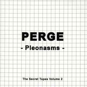Perge - Pleonasms (The Secret Tapes Volume 2) Mp3