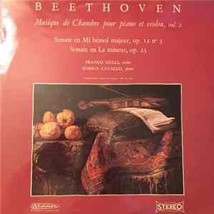 Beethoven, Franco Gulli, Enrica Cavallo - Musique De Chambre Pour Piano Et Violon, Vol. 2 Mp3