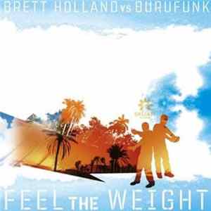 Brett Holland Vs. Burufunk - Feel The Weight (Disc 1) Mp3