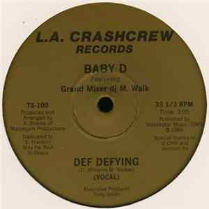 Baby D Featuring Grand Mixer Dj M. Walk - Def Defying Mp3