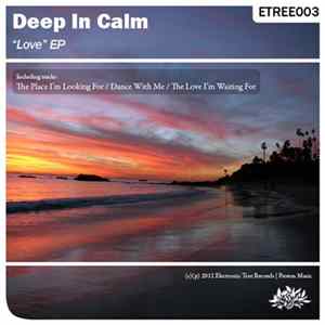 Deep In Calm - Love EP Mp3
