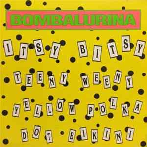 Bombalurina - Itsy Bitsy Teeny Weeny Yellow Polka Dot Bikini Mp3