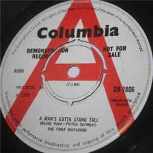 The Four Matadors - A Man's Gotta Stand Tall Mp3