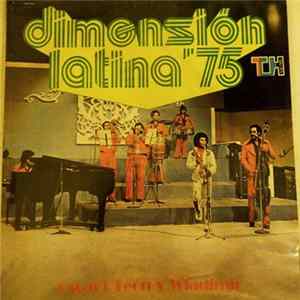 Dimension Latina - Oscar D'Leon Y Wladimir Lozano - Dimension Latina '75 Mp3