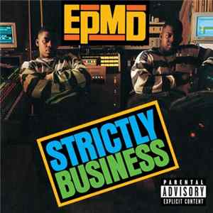 EPMD - Strictly Business (Explicit 25th Anniversary Expanded Edition) Mp3