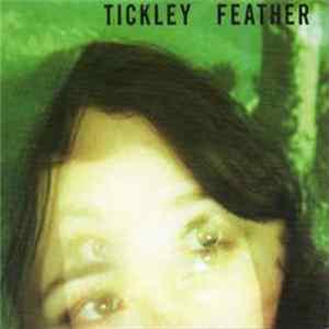 Tickley Feather - Tickley Feather Mp3