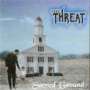 The Threat - Sacred Ground Mp3